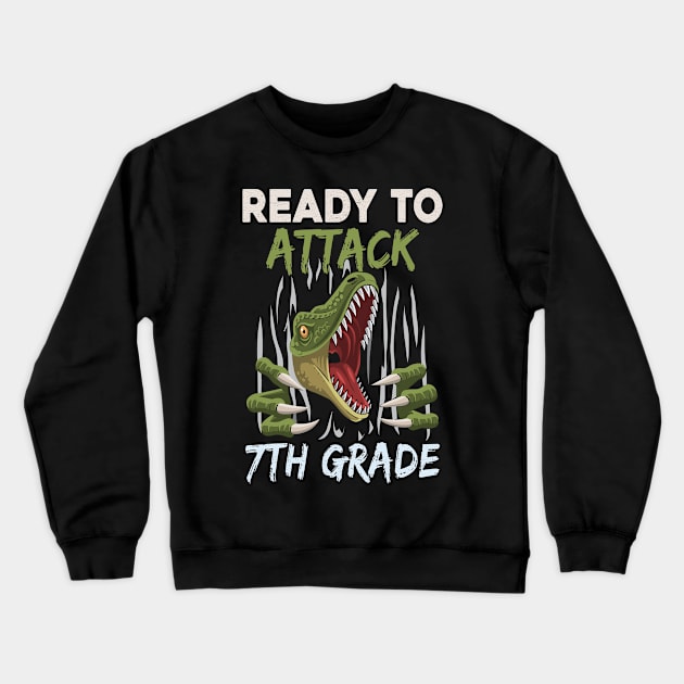 Dinosaur Kids Ready To Attack 7Th Grade Boys Back To School Crewneck Sweatshirt by kateeleone97023